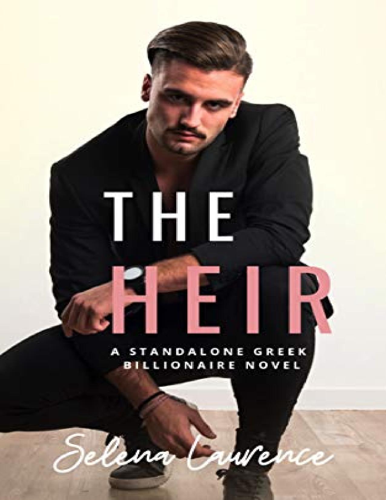 The Heir: A Standalone Greek Billionaire Novel