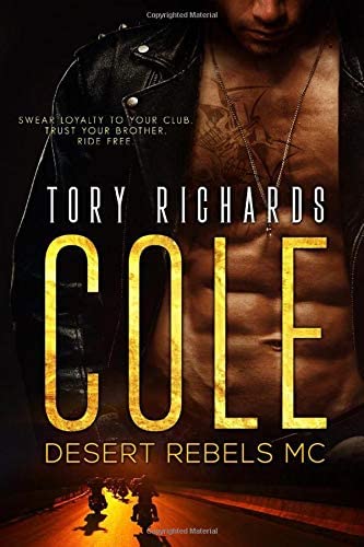 Cole: Desert Rebels MC Series