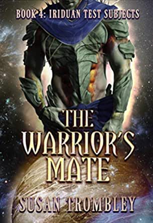 The Warrior's Mate (Iriduan Test Subjects)