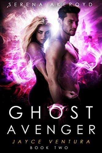 Ghost Avenger - Jayce Ventura: (A Seer Paranormal Romance) (Jayce Ventura - Ghost Detective)