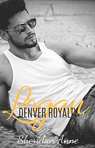 Logan: Denver Royalty (Book 1)