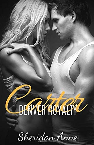 Carter: Denver Royalty (Book 2)