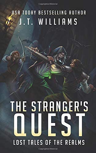 The Stranger's Quest: A Tale of the Dwemhar (Lost Tales of the Realms)