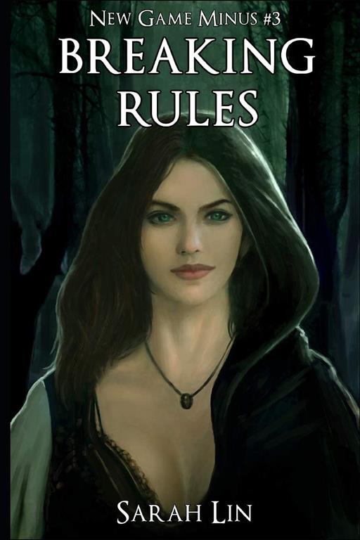 Breaking Rules - A LitRPG Adventure (New Game Minus)