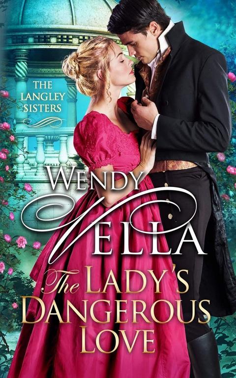 The Lady's Dangerous Love (The Langley Sisters)