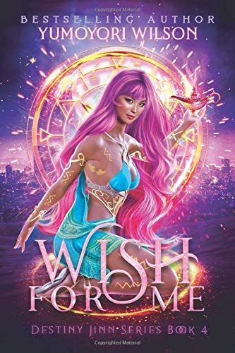 Wish For Me (Destiny Jinn Series)