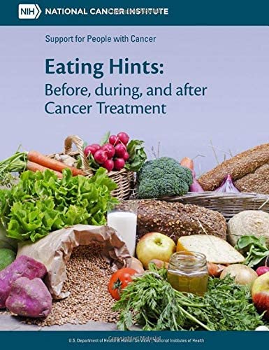 Eating Hints: Before, during, and after Cancer Treatment