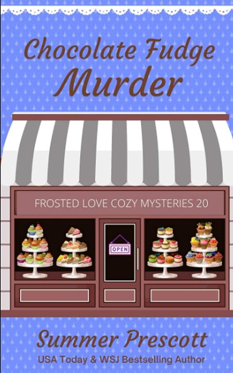 Chocolate Fudge Murder (Frosted Love Cozy Mysteries)