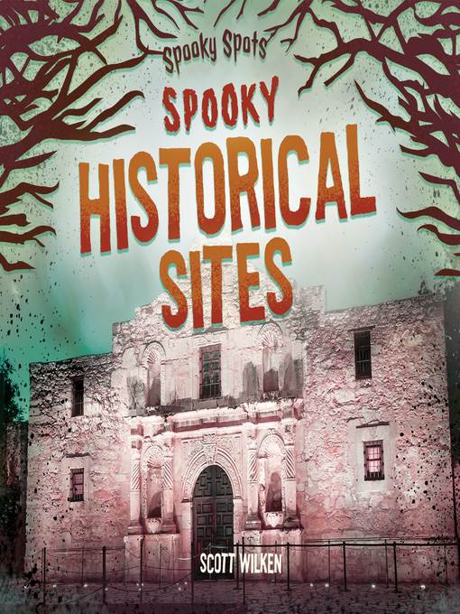 Spooky Historical Sites