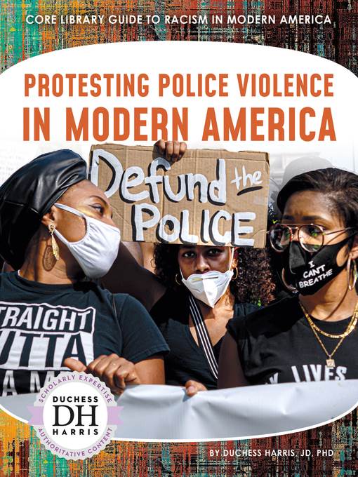 Protesting Police Violence in Modern America