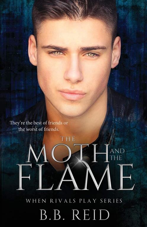 The Moth and the Flame (When Rivals Play)