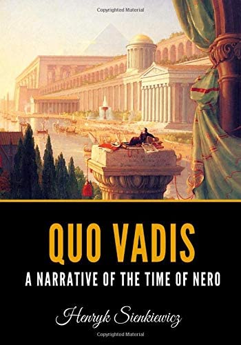 Quo Vadis: A Narrative Of The Time Of Nero