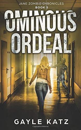 Ominous Ordeal (Jane Zombie Chronicles)