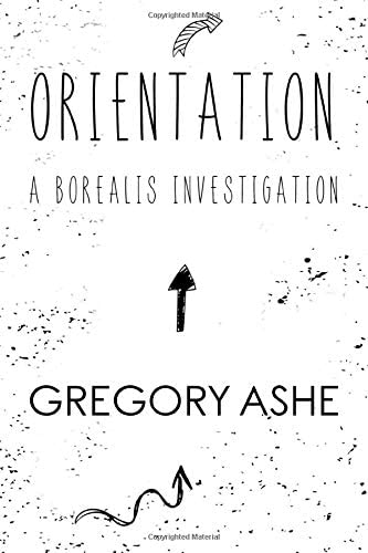 Orientation (Borealis Investigations)