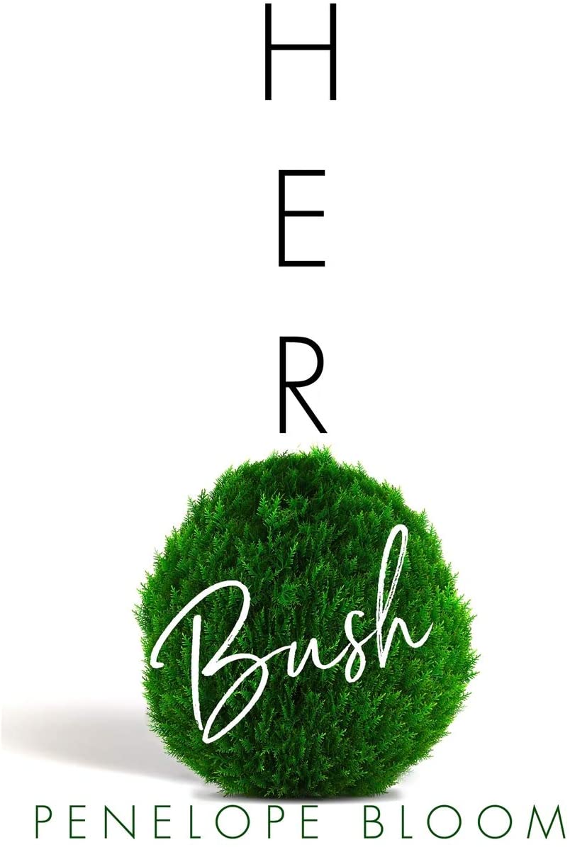 Her Bush (Objects of Attraction)