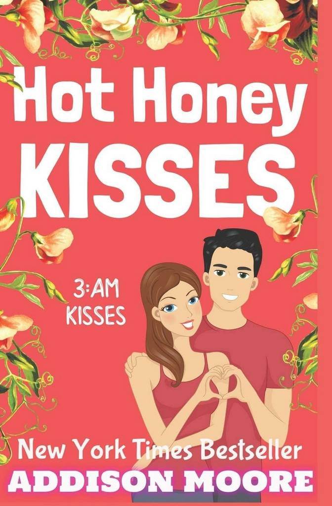 Hot Honey Kisses (3:AM Kisses)