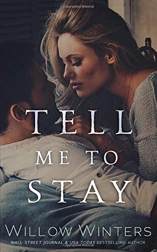 Tell Me to Stay