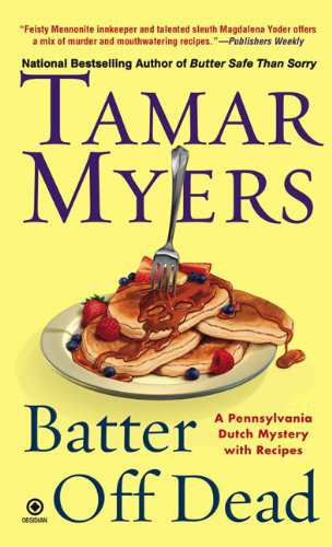 Batter off dead : a Pennsylvania Dutch mystery with recipes