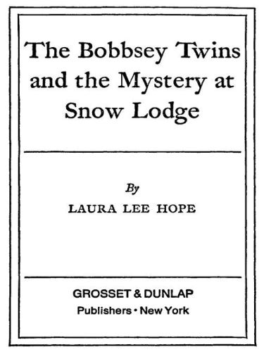 The Bobbsey Twins and the Mystery at Snow