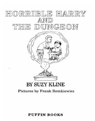 Horrible Harry and the Dungeon