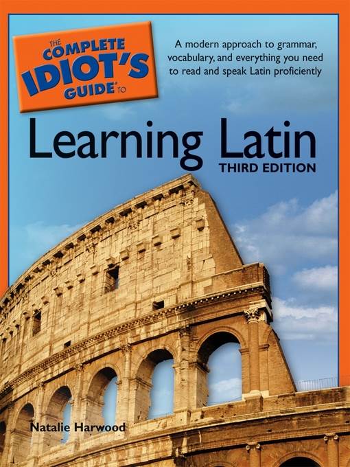 The Complete Idiot's Guide to Learning Latin