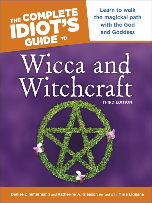 The Complete Idiot's Guide to Wicca and Witchcraft