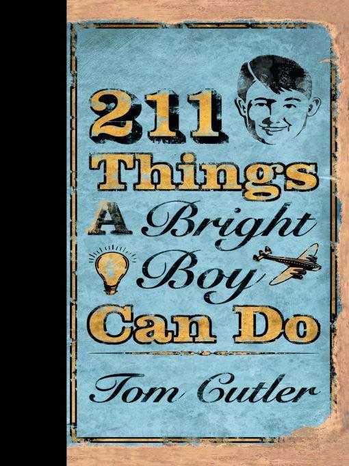 211 Things a Bright Boy Can Do