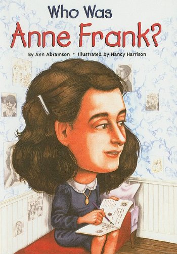 Who Was Anne Frank?