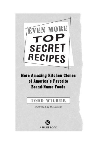 Even More Top Secret Recipes