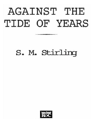 Against the Tide of Years