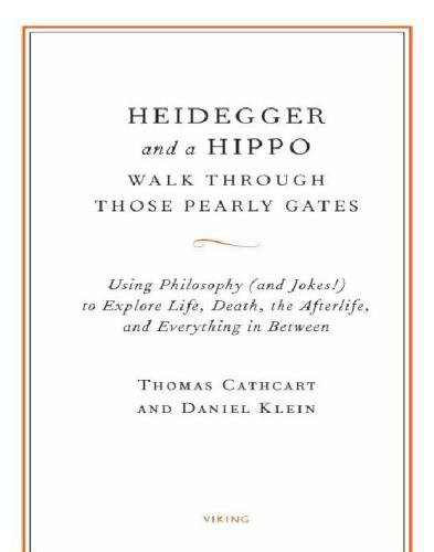 Heidegger and a Hippo Walk Through Those Pearly Gates