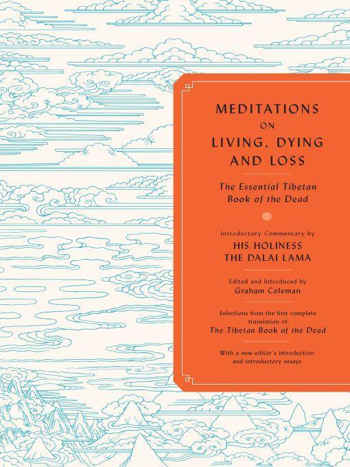 Meditations on Living, Dying and Loss