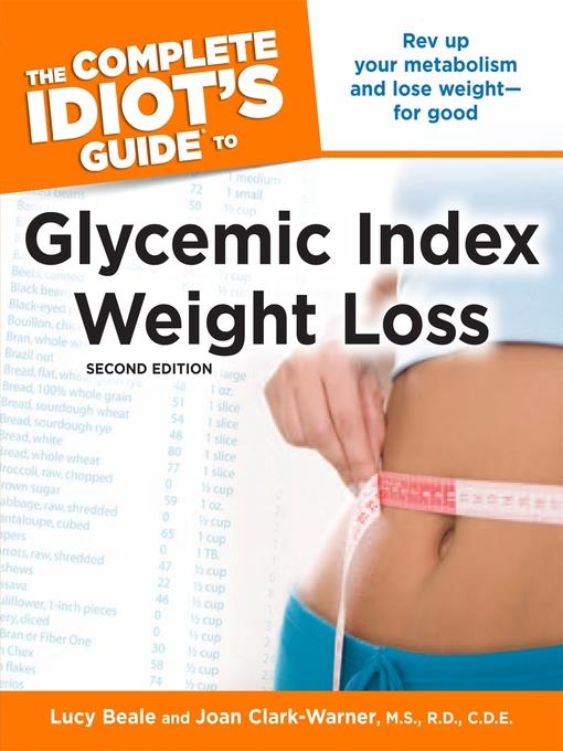 The Complete Idiot's Guide to Glycemic Index Weight Loss