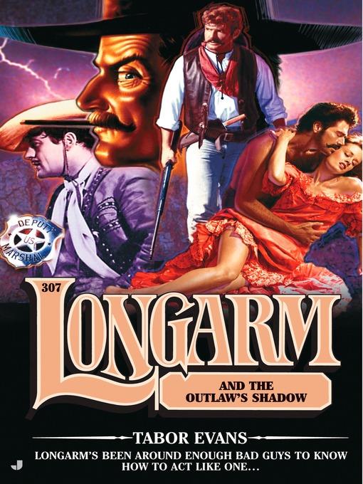 Longarm and the Outlaw's Shadow