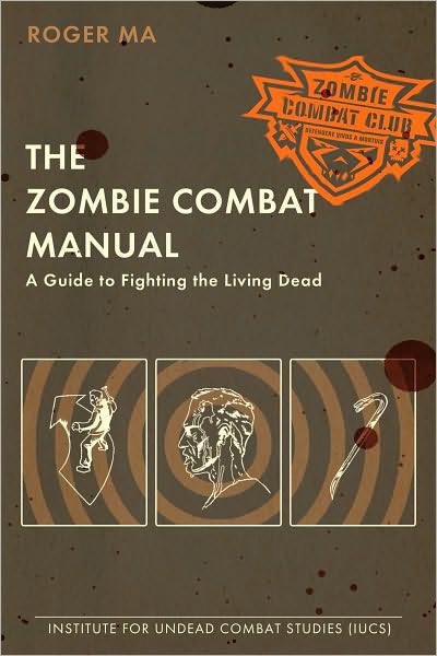 The Zombie Combat Manual