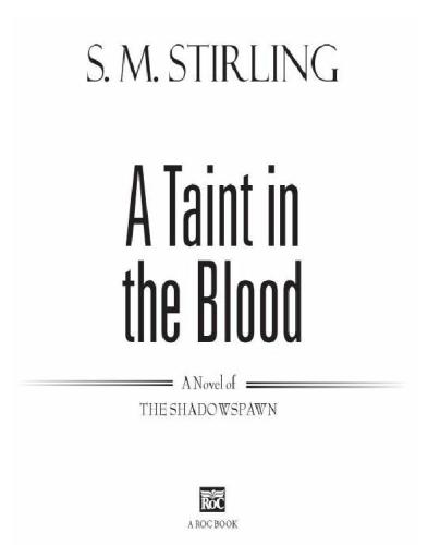 A Taint in the Blood