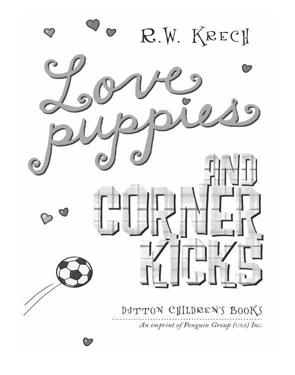 Love Puppies and Corner Kicks