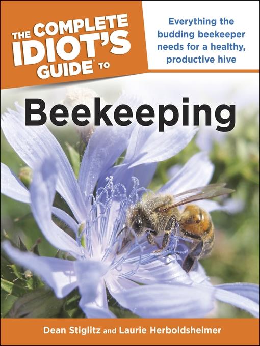 The Complete Idiot's Guide to Beekeeping