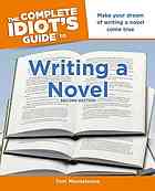 The Complete Idiot's Guide to Writing a Novel