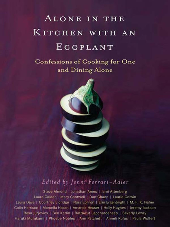 Alone in the Kitchen With an Eggplant