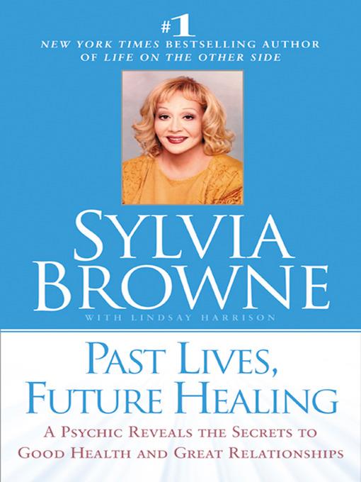 Past Lives, Future Healing