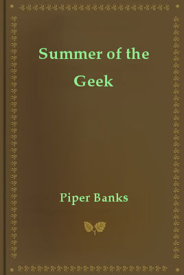 Summer of the Geek