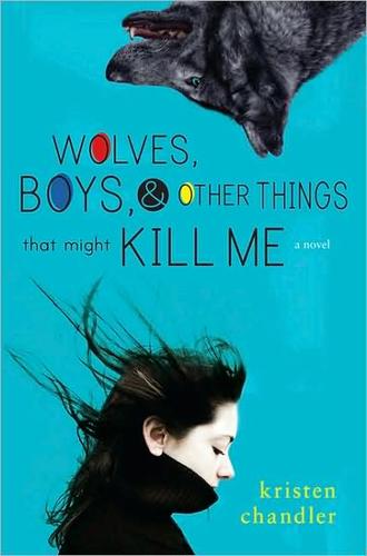 Wolves, Boys and Other Things That Might Kill Me