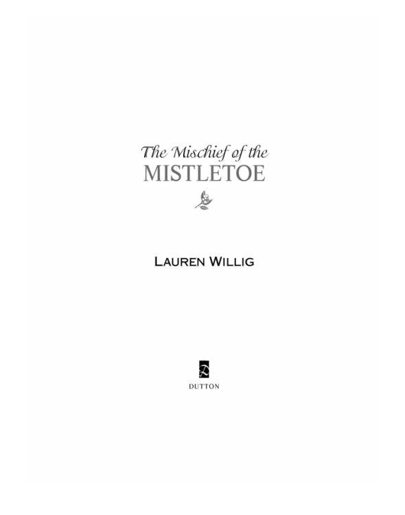 The Mischief of the Mistletoe: A Pink Carnation Christmas