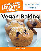 The Complete Idiot's Guide to Vegan Baking