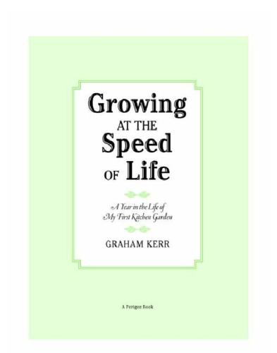 Growing at the Speed of Life