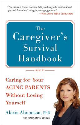 The Caregiver's Survival Handbook (Revised)