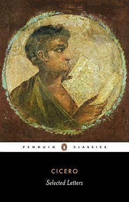 Cicero: Selected Letters