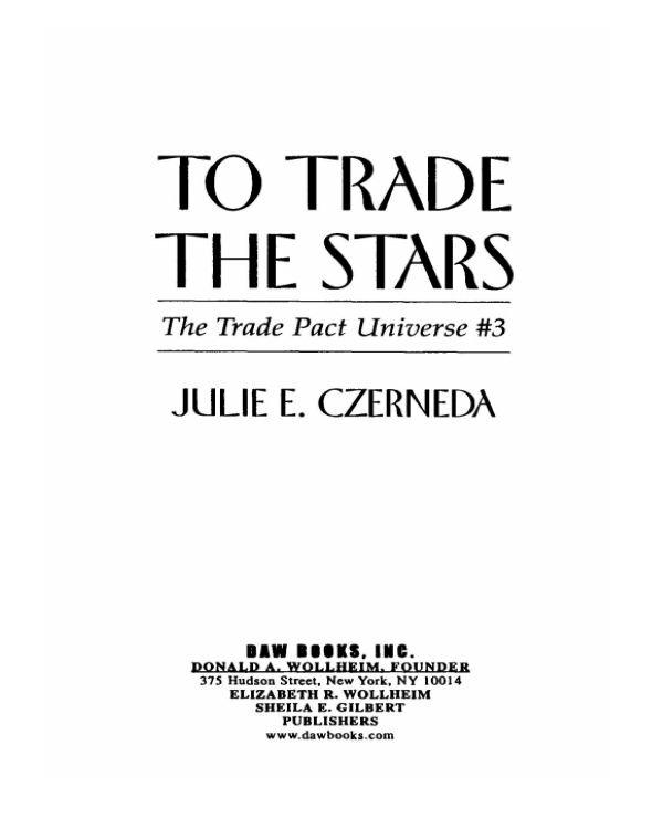 To Trade the Stars