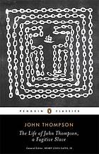 The Life of John Thompson, a Fugitive Slave